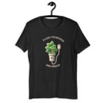 Plant-Powered  and Proud!, Unisex t-shirt