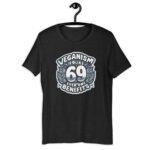 Veganism is like 69 everyone benefits,Unisex t-shirt