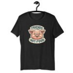 Friends Not Food Vegan Piglet ,Unisex t-shirt