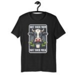 Not your mom not your milk Unisex t-shirt,tshirt for vegan